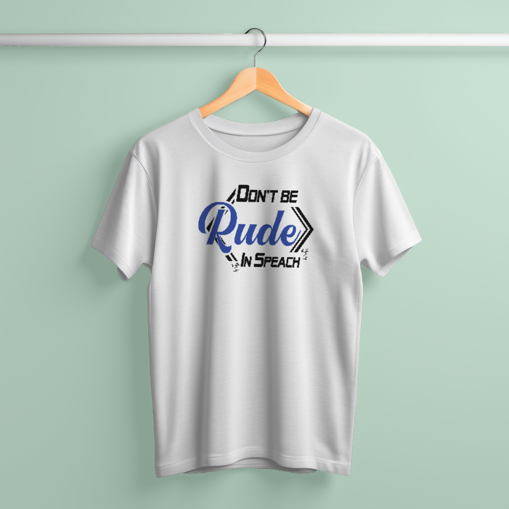 Jersey Fabrics Don't be Rude T-shirt